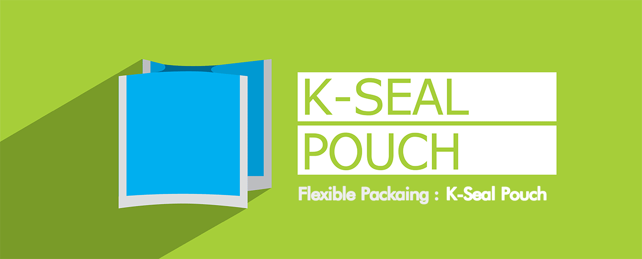 K seal pouch