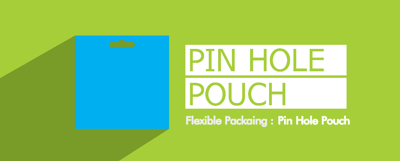 Pin hole pouch