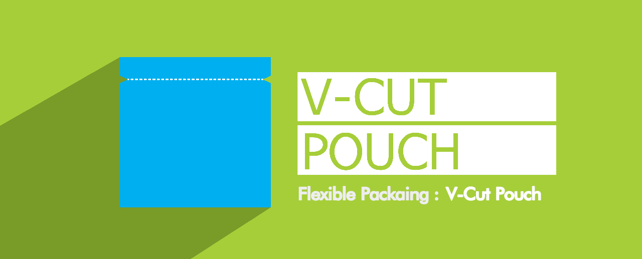 V cut pouch